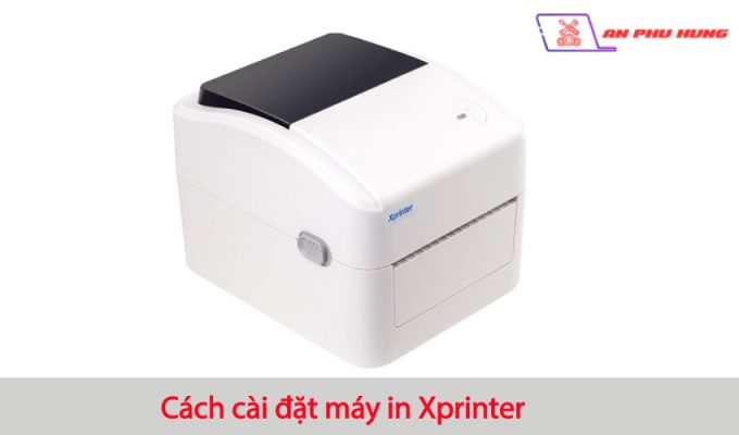 Cách cài đặt máy in Xprinter