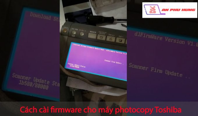 Cách cài firmware cho máy photocopy Toshiba