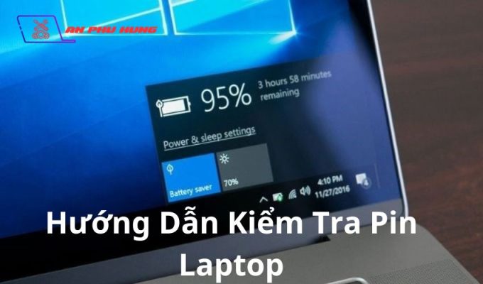 Hướng Dẫn Kiểm Tra Pin Laptop: Những Bước Cần Thiết để Đảm Bảo Pin Hoạt Động Hiệu Quả